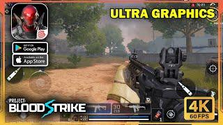 PROJECT BLOODSTRIKE ULTRA GRAPHICS Gameplay (Android, iOS) - 4K 60 FPS