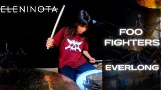 Foo Fighters - Everlong | Drum Cover by Eleni Nota