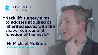 What To Expect From Neck Lift Surgery with Mr Michael McBride, Consultant Plastic Surgeon