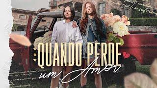 Gabi e Rapha | Quando Perde Um Amor (Videoclipe Oficial)