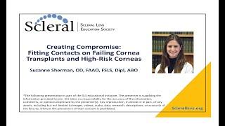 Creating Compromise: Fitting Contacts on Failing Cornea Transplants and High-Risk Corneas