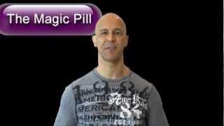 The Magic Pill