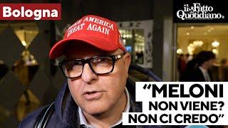 "Meloni assente? Non ci crede manco lei": a Bologna gli elettori della destra sognano Trump