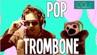 Pop Trombone - Paul the Trombonist