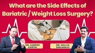 What are the Side Effects of Bariatric / Weight Loss Surgery? #weightlosssurgery #weightloss #risks