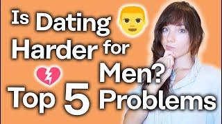 Is Dating Harder for Men? [A Woman’s Perspective]