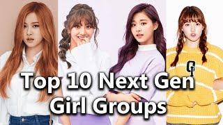 [TOP 10] Next Generation Kpop Girl Groups