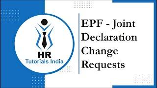 Online Joint Declaration Approval | PF Joint Declaration Change Requests | HR Tutorials India | EPFO