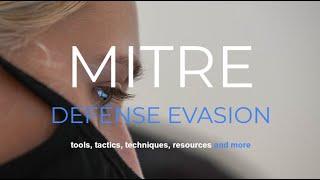 MITRE Attack Framework technique Defense Evasion explained under 1 minute