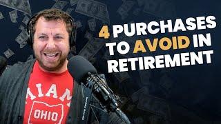 4 Purchases That Could RUIN Your Retirement