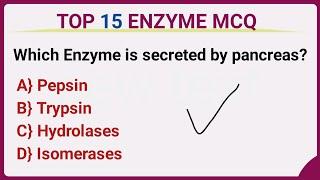 Top 15 enzyme MCQs | Enzyme mcq questions