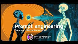 PROMPT ENGINEERING - L'ART DE BIEN PARLER A CHATGPT - HYPERPROMPT #1 - Flavien Chervet