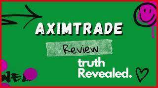 Honest Aximtrade Review Trusted Broker Or A Lost Money Trap?