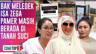 5 FAKTA ISA ZEGA MAKIN MENANTANG! Tetap Lanjut Umroh & Siap Ladeni Tantangan Nikmir | CUMI TOP V