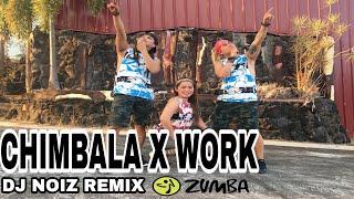 CHIMBALA X WORK - dj noiz remix -ZUMBA FITNESS