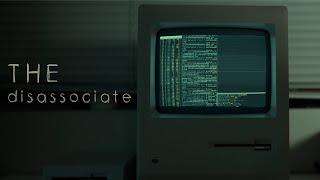 THE disassociate (Short Film)