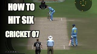 How to hit six in cricket 07 || batting tricks cricket 07