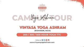 Vinyasa Yoga Ashram Campus Tour - Yoga School in Rishikesh