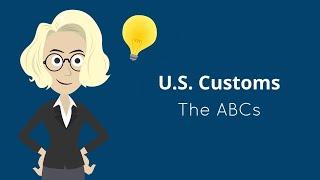 U.S. Customs - The ABCs