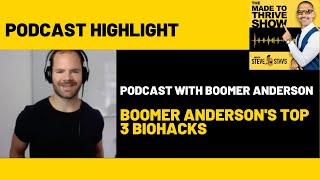 Boomer Anderson's top 3 biohacks