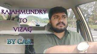 RAJAHMUNDRY TO VIZAG ROAD TRIP//BY CAR //VJ VIJAY VLOGS