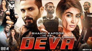 Deva full movie in hindi dubbed. South New Action Movie Hindi Dubbed. Shahid Kapoor new action movie