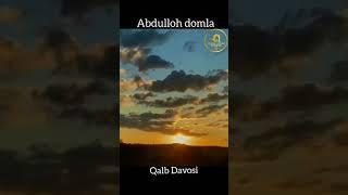 Abdulloh domla: Qalb davosi