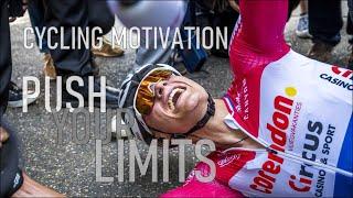 CYCLING MOTIVATION - PUSH YOUR LIMITS