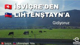  İsviçre  -  Lihtenştayn Yolu