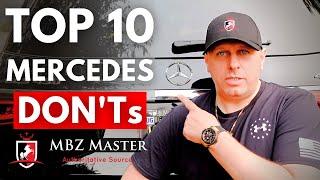 TOP 10 Mercedes DON'Ts  Tips & Tricks!