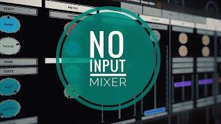 No Input Mixer by Igor Vasiliev for iPad, iPhone & M1 Mac​ | Fantastic! 1-Hour Spoken Walkthrough