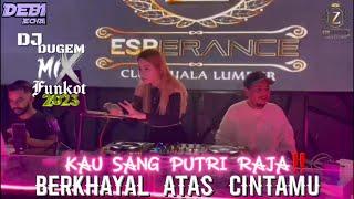 DJ DUGEM HARDMIX KAU SANG PUTRI RAJA || BERKHAYAL ATAS CINTA CLUB DUGEM KL