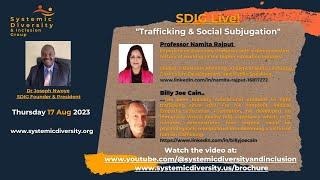 Trafficking & Social Subjugation - Prof Rajput & Billy Joe Cain