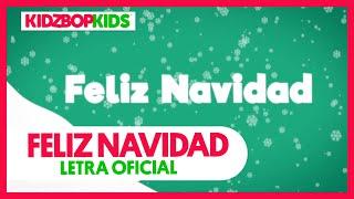 KIDZ BOP Kids - Feliz Navidad (Letra Oficial) [KIDZ BOP Christmas]