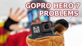 GoPro Hero 7: 5 BIGGEST PROBLEMS