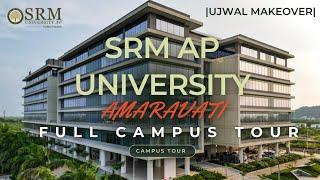 campus tour and overview  of srm ap university |srm ap university, campus tour,srm university