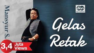 Gelas Retak - Mansyur S | Official Music Video