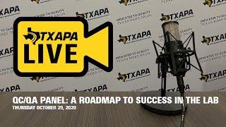 TXAPA Live: QC/QA Panel — A Roadmap to Success in the Lab