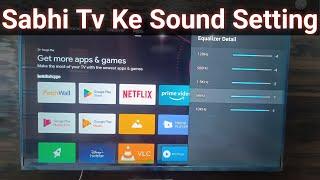 Android Tv / Google Tv / Kisi Bhi Tv Mein Sound Setting Kaise Karen | Tv Equalizer Setting in Detail