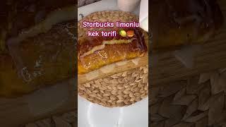 Starbucksın limonlu kek tarifi denemeyen kalmasın.#starbucks #nefisyemektarifleri #nefistarifler