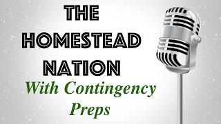 The Homestead Nation: With Contingency Preps