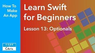 Learn Swift for Beginners - Ep 13 - Optionals