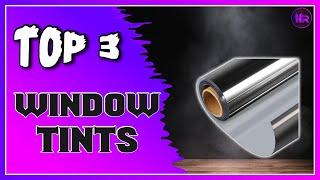 Best Top Rated Window Tints