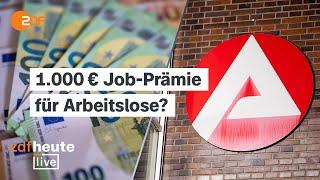 Was die 1000 Euro-Job-Prämie für Arbeitslose wirklich bringt | Arbeitsmarktexperte bei ZDFheute live