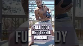 FULL BODY KETTLEBELL WORKOUT