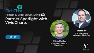 GlideChat Ep. 77: Partner Spotlight with VividCharts