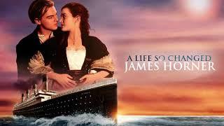 12 - A life so changed - Titanic Soundtrack - James Horner