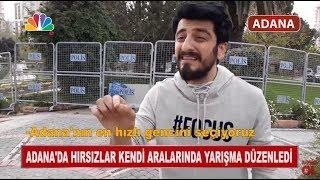 Adana'da Hırsızlar Kendi Aralarında Yarışma Düzenledi - Röportaj Adam