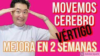 ¡Ejercicio de vértigo! Recomendado por médicos Japoneses Fortalece cerebelo y sistema de equilibrio!