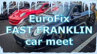 EuroFix Franklin “Fast Franklin” November meet (LOTS OF PORSCHE!)